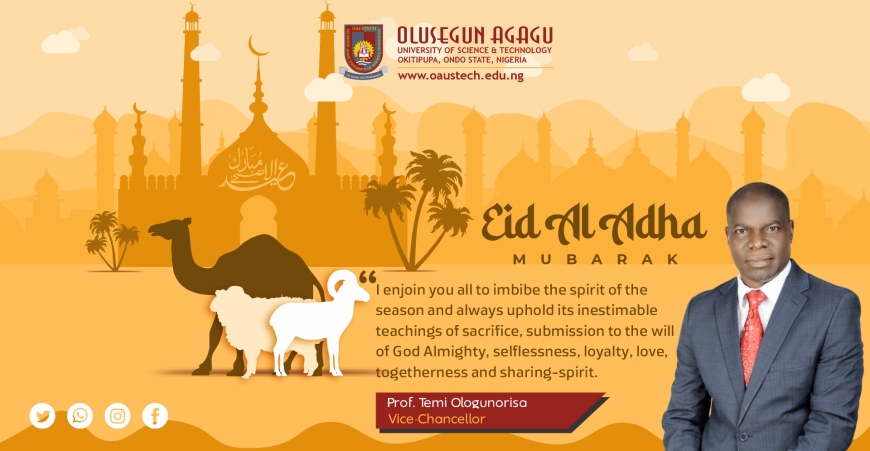 OAUSTECH VC Felicitates with Muslims on the occasion of 1443AH (2022) Eid-el-Adha
